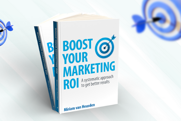 Boost your marketing ROI - A systematic approach to get better results. 